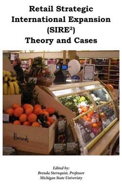 Cover of Retail Strategic Internationalization (SIRE2) Theory and Cases