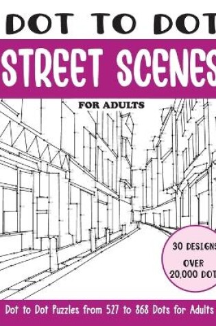 Cover of Dot to Dot Street Scenes for Adults
