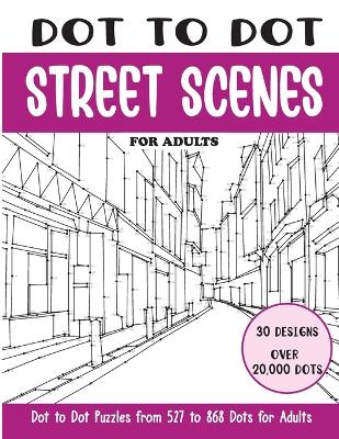 Book cover for Dot to Dot Street Scenes for Adults