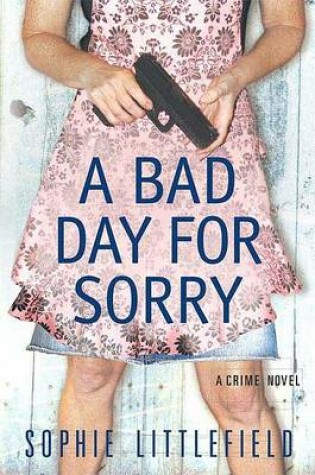 Cover of A Bad Day for Sorry