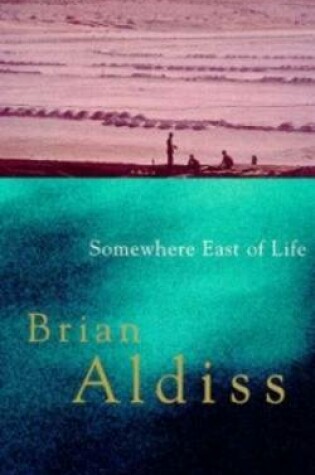 Cover of Somewhere East Of Life
