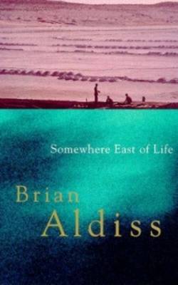 Book cover for Somewhere East Of Life