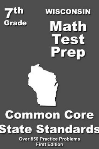 Cover of Wisconsin 7th Grade Math Test Prep