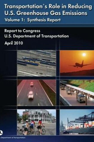 Cover of Transportation's Role in Reducing U.S. Greenhouse Gas Emissions Volume 1