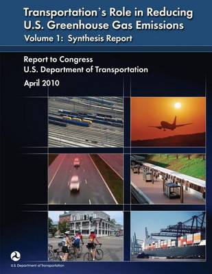 Book cover for Transportation's Role in Reducing U.S. Greenhouse Gas Emissions Volume 1