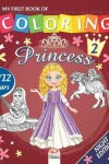 Book cover for My first book of coloring - princess 2 - Night edition