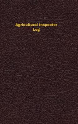 Cover of Agricultural Inspector Log