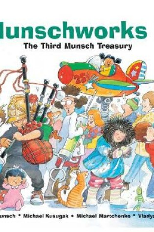Cover of Munschworks 3: The Third Munsch Treasury