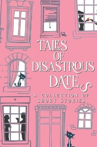 Cover of Tales of Disastrous Dates