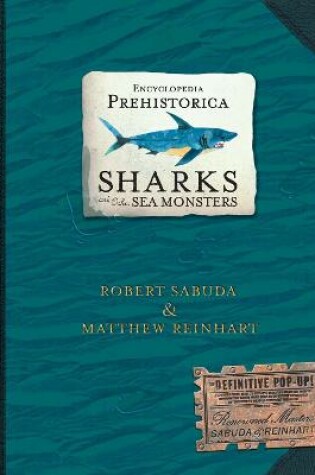 Cover of Encyclopedia Prehistorica Sharks and Other Sea Monsters