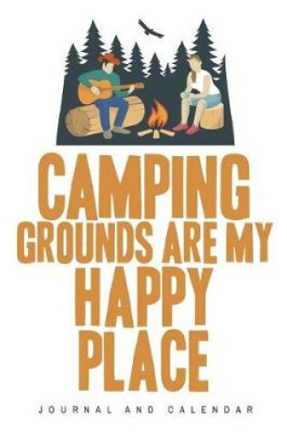 Cover of Camping Grounds Are My Happy Place