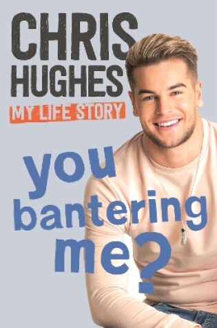 Cover of You Bantering Me?