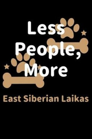 Cover of Less People, More East Siberian Laikas