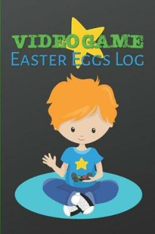 Cover of Video Game Easter Eggs Log