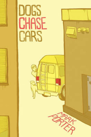 Cover of Dogs Chase Cars