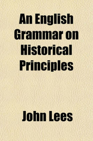 Cover of An English Grammar on Historical Principles