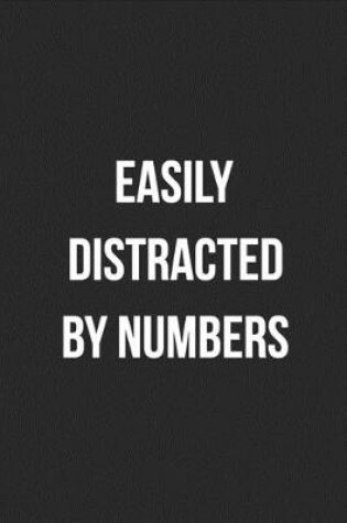 Cover of Easily Distracted By Numbers