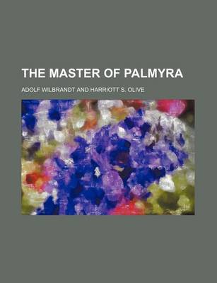 Book cover for The Master of Palmyra