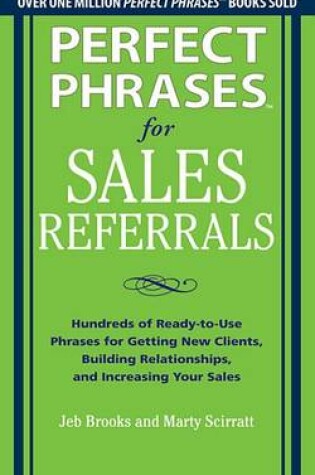 Cover of Perfect Phrases for Sales Referrals