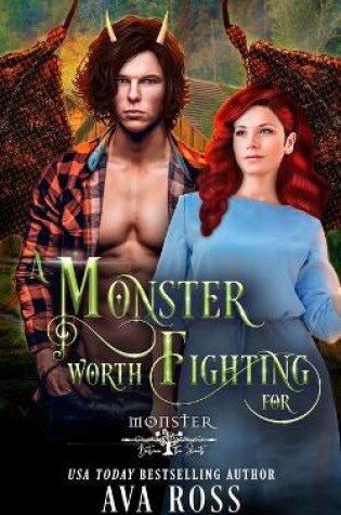 Cover of A Monster Worth Fighting For