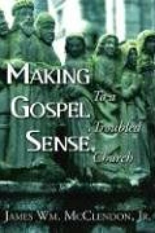 Cover of Making Gospel Sense To A Troubled Church