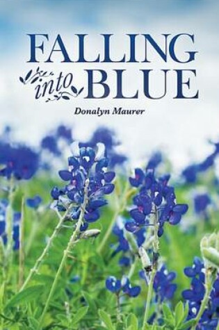 Cover of Falling Into Blue