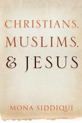 Cover of Christians, Muslims and Jesus