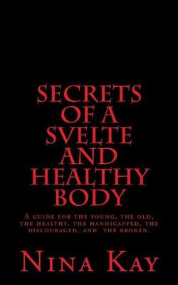 Book cover for Secrets of a Svelte and Healthy Body