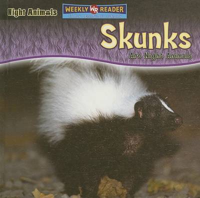 Cover of Skunks Are Night Animals