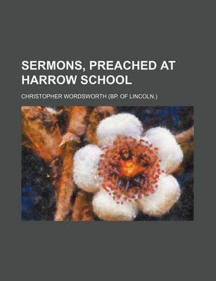 Book cover for Sermons, Preached at Harrow School