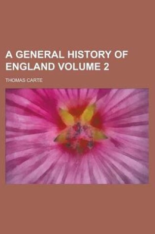 Cover of A General History of England Volume 2