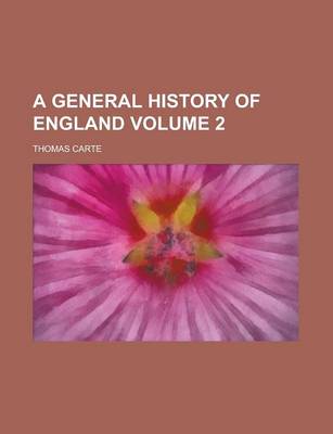 Book cover for A General History of England Volume 2