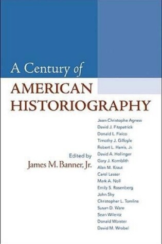 Cover of A Century of American Historiography