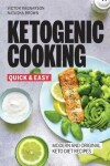 Book cover for Quick and Easy Ketogenic Cooking. Modern and Original Keto Recipes