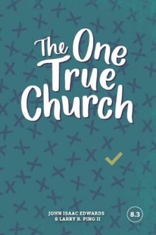 Cover of The One True Church