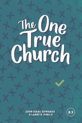 Book cover for The One True Church