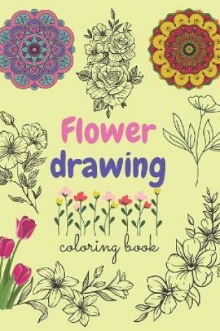 Cover of Flower drawing