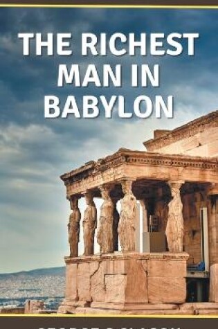 Cover of The Richest Man in Babylon (Deluxe Hardbound Edition)