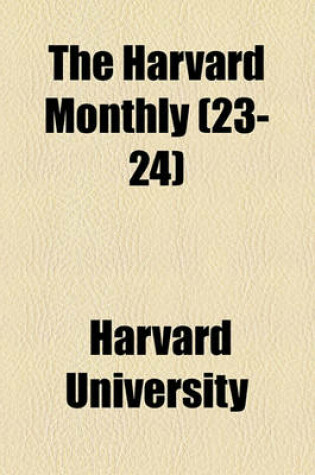 Cover of The Harvard Monthly (Volume 23-24)
