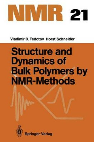 Cover of Structure and Dynamics of Bulk Polymers by NMR-Methods