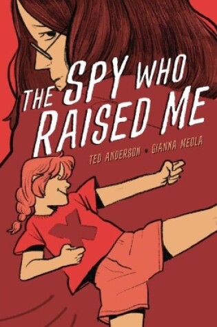 Cover of The Spy Who Raised Me