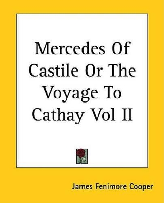 Book cover for Mercedes of Castile or the Voyage to Cathay Vol II