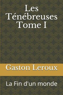 Book cover for Les Ténébreuses Tome I