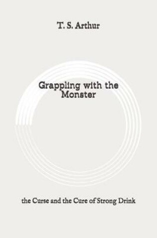 Cover of Grappling with the Monster
