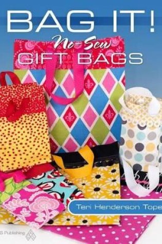 Cover of Bag It] No-Sew Gift Bags