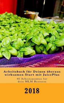 Book cover for Arbeitsbuch f r Deinen  beraus wirksamen Start mit JuicePlus