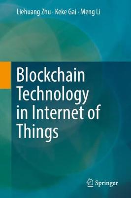 Book cover for Blockchain Technology in Internet of Things