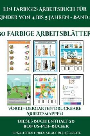 Cover of Vorkindergarten Druckbare Arbeitsmappen (Ein farbiges Arbeitsbuch für Kinder von 4 bis 5 Jahren - Band 8)