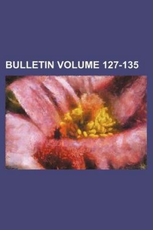 Cover of Bulletin Volume 127-135