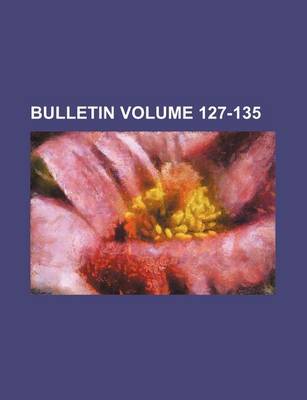 Book cover for Bulletin Volume 127-135